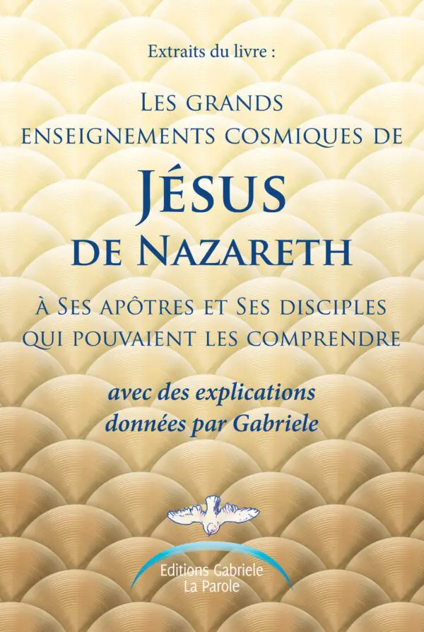 Les grands enseignements cosmiques de Jésus de Nazareth