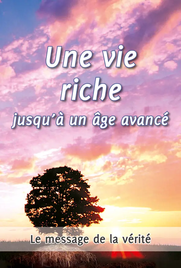 Une vie riche jusqu'à un âge avancé