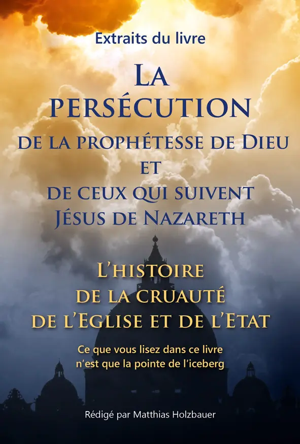 La persécution de la prophétesse de Dieu et de ceux qui suivent Jésus de Nazareth