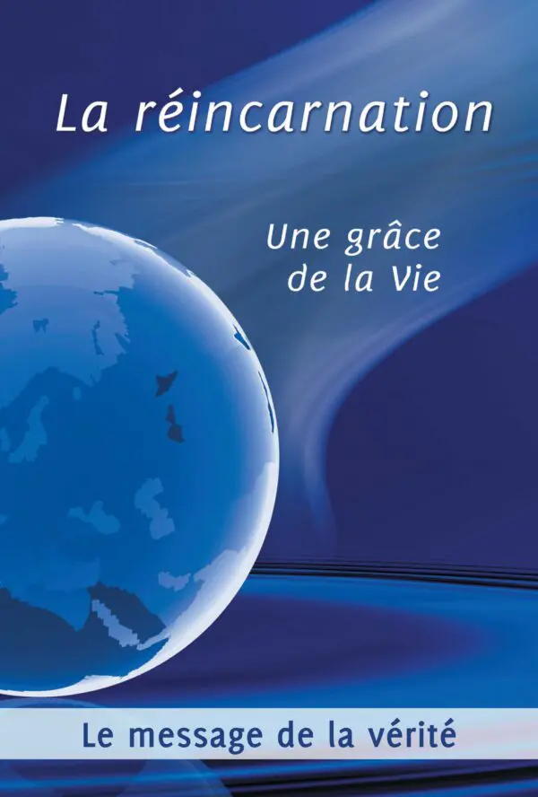 La réincarnation, une  grâce de la vie