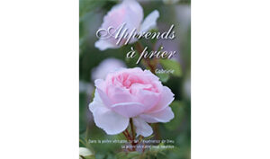 Apprends à prier