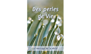 Des perles de Vie