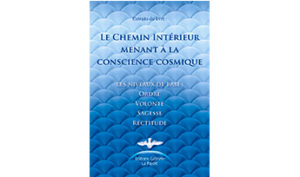 Le chemin intérieur menant à la conscience cosmique