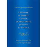 L’égalité, la liberté, la fraternité, l’unité et la justice pour la Nouvelle Ère sous le signe du Lys