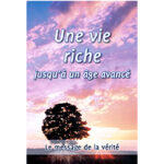une vie riche jusqu'à un âge avancé