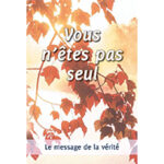 Vous n’êtes pas seul